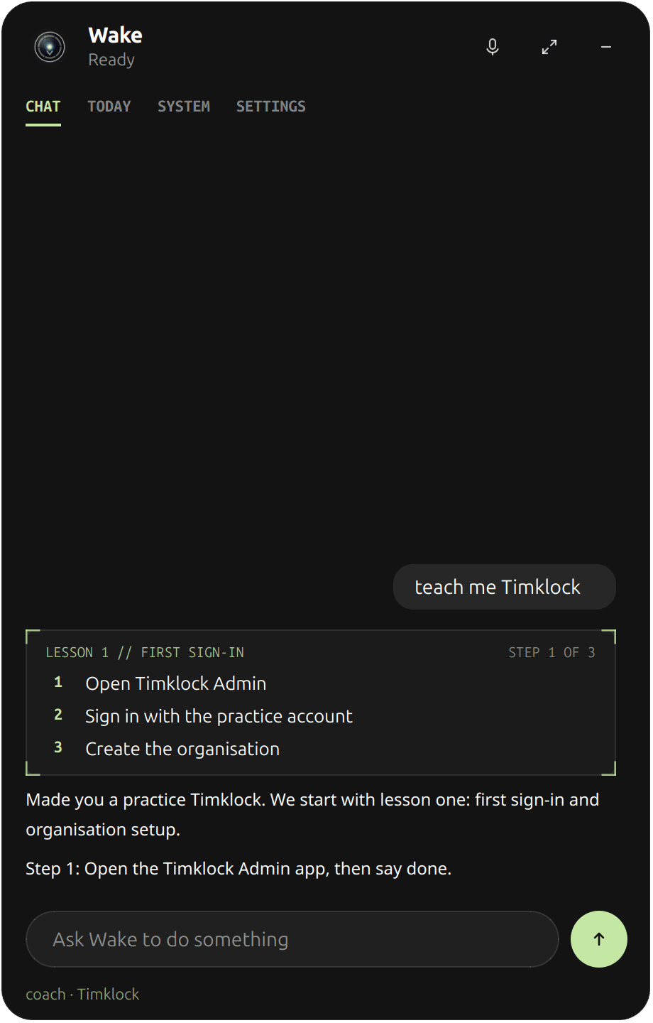The Wake panel walking a trainee through a Timklock lesson